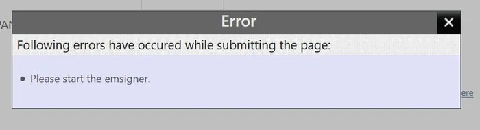 MCA portal error dialog reading Please start the emsigner